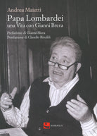 Cover of Papa Lombardei. una vita con Gianni Brera