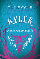 Cover of Kyler. La tua salvezza sarò io