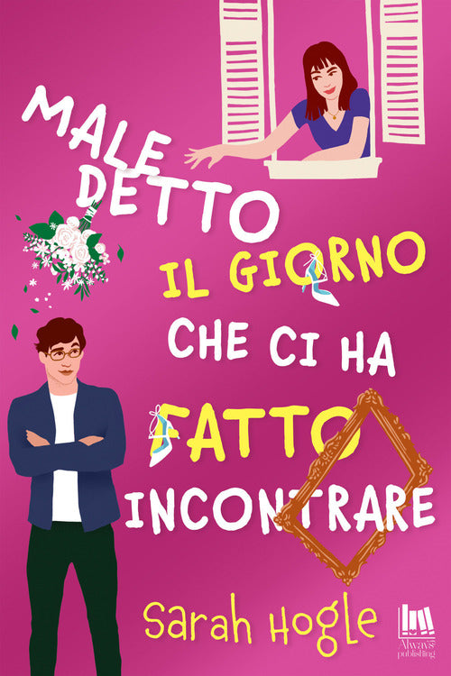 Cover of Maledetto il giorno che ci ha fatto incontrare