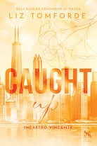 Caught up. Incastro vincente