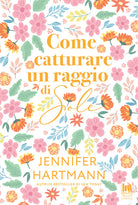Come catturare un raggio di sole