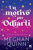 Un motivo per odiarti