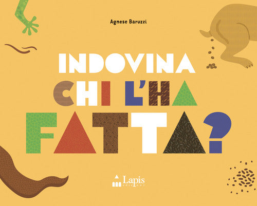 Indovina chi l'ha fatta?