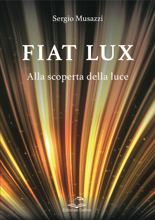 Cover of Fiat lux. Alla scoperta della luce