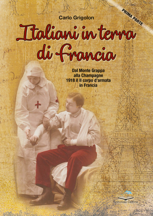 Cover of Italiani in terra di Francia. 1918 il II Corpo d’Armata in Francia
