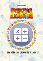 Cover of Operazioni elementari. Due o tre cose che non sai di loro