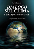 Cover of Dialogo sul clima. Rischi e possibili soluzioni