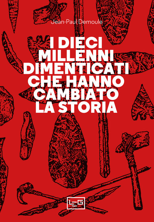 Cover of dieci millenni dimenticati hanno cambiato la storia