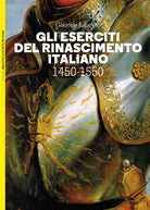 Cover of eserciti del Rinascimento italiano 1450-1550