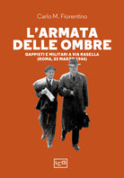 Cover of armata delle ombre. Gappisti e militari a via Rasella (Roma, 23 marzo 1944)
