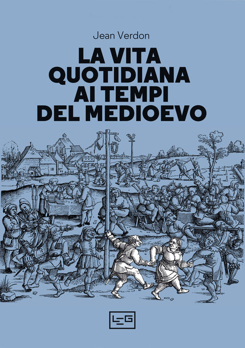 Cover of vita quotidiana ai tempi del Medioevo