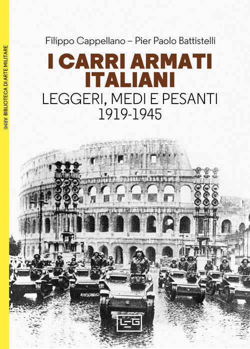 Cover of carri armati italiani. Leggeri, medi e pesanti (1919-1945)