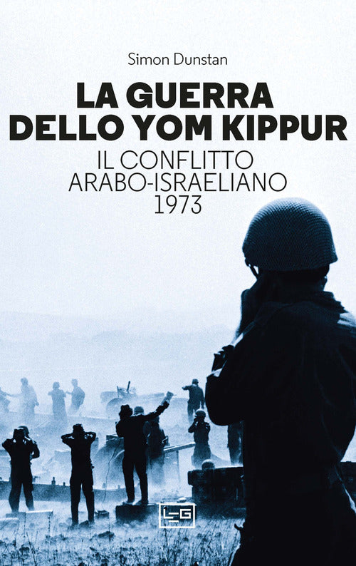 Cover of guerra dello Yom Kippur. Il conflitto arabo-israeliano del 1973