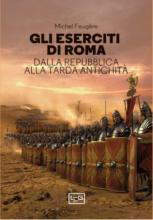 Cover of eserciti di Roma. Dalla repubblica alla tarda antichità