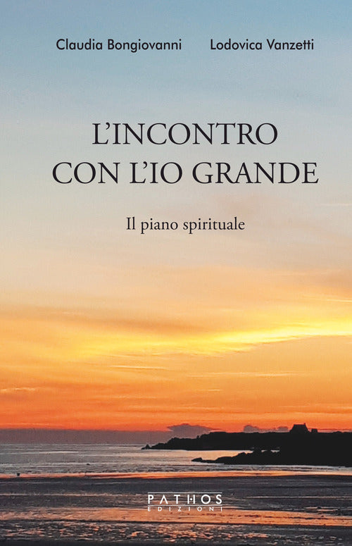 Cover of incontro con l'Io grande. Il piano spirituale
