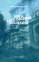 Cover of Per il lato obliquo delle cose