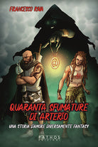 Cover of Quaranta sfumature di arterio. Una storia d’amore diversamente fantasy