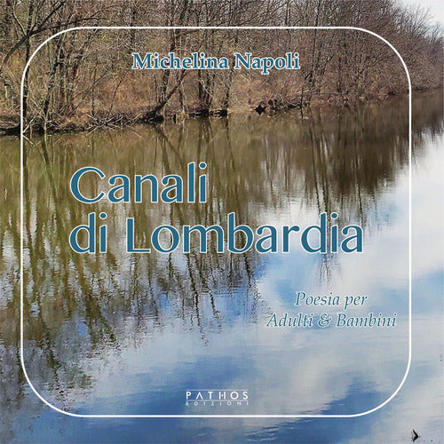 Cover of Canali di Lombardia. Poesia per adulti, adulti & bambini