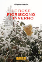 Cover of rose fioriscono d'inverno