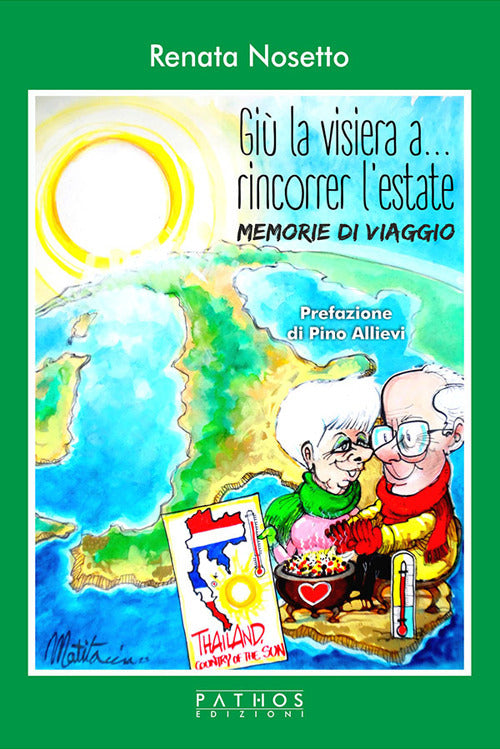 Cover of Giù la visiera... a rincorrer l'estate. Memorie di viaggio