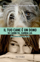 Cover of tuo cane è un dono. Se cambi tu, cambia lui