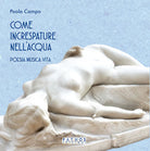 Cover of Come increspature nell'acqua. Poesia, musica, vita