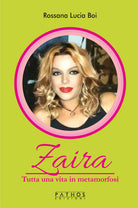 Zaira. Tutta una vita in metamorfosi