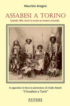 Assabesi a Torino. Quando ebbe inizio la nostra avventura coloniale