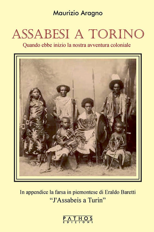 Assabesi a Torino. Quando ebbe inizio la nostra avventura coloniale