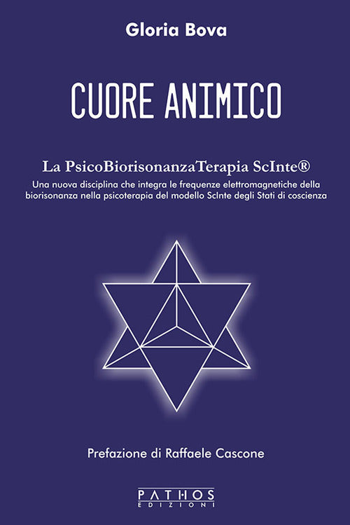 Cuore animico. La PsicoBiorisonanzaTerapia ScInte