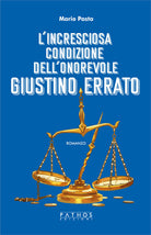 L'incresciosa condizione dell'onorevole giustino errato