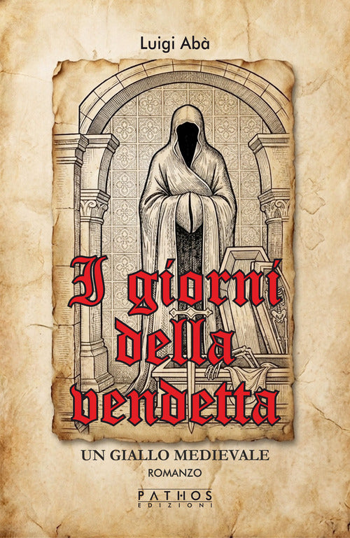 I giorni della vendetta. Un giallo medievale