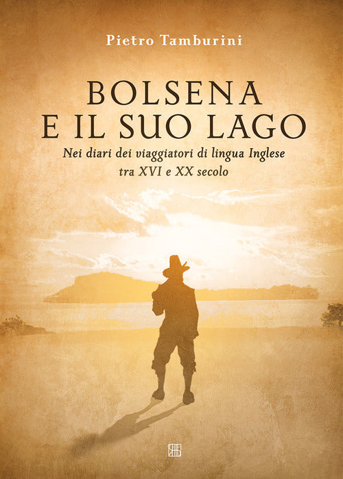 Cover of Bolsena e il suo lago nei diari dei viaggiatori di lingua inglese tra XVI e XX secolo