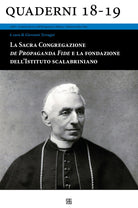 Cover of Sacra Congregazione de Propaganda Fide e la fondazione dell'Istituto scalabriniano