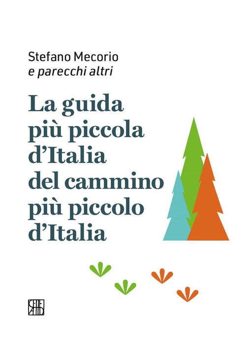 Cover of guida più piccola d'Italia del cammino più piccolo d'Italia