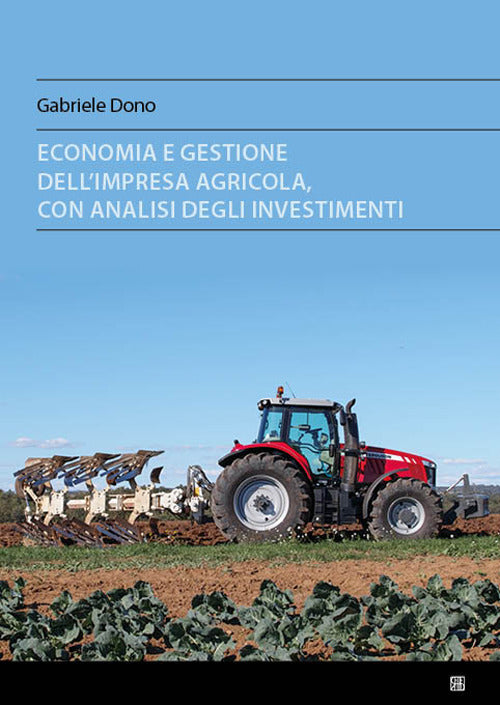 Gestione dell'impresa agraria e analisi degli investimenti