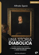 Cover of storia diabolica. La vera storia del ritratto di Olimpia Maidalchini Pamphilj di Diego Veláquez