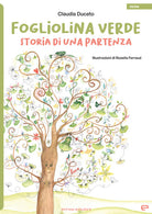 Cover of Fogliolina verde. Storia di una partenza