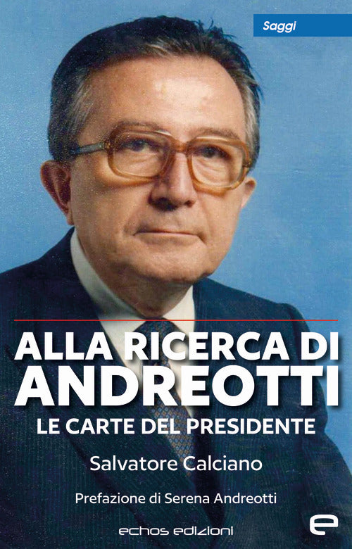 Cover of Alla ricerca di Andreotti. Le carte del Presidente