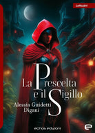 La Prescelta e il sigillo