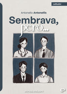 Sembrava, per...