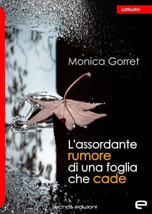 L'assordante rumore di una foglia che cade