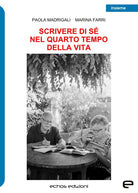 Scrivere di s nel quarto tempo della vita