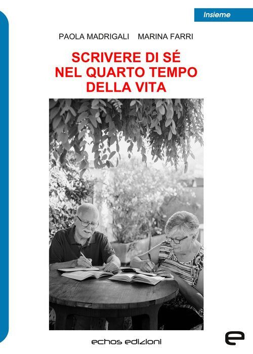 Scrivere di s nel quarto tempo della vita
