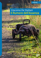 Il rumore dell'assenza
