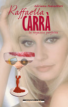 Cover of Raffaella Carrà. La ragazza perfetta