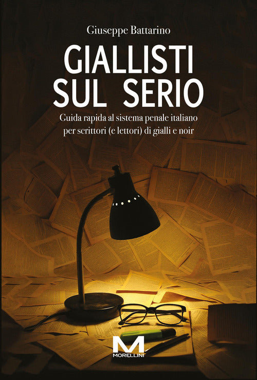 Giallisti sul serio. Guida rapida al sistema penale italiano per scrittori (e lettori) di gialli e noir