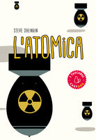Cover of atomica. Dagli studi di Oppenheimer alla corsa per costruire (e rubare) l’arma più pericolosa del mondo