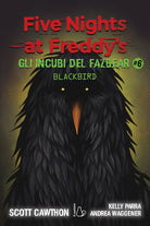 Cover of incubi del Fazbear. Blackbird. Five nights at Freddy's