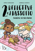 Cover of Indagine all'acquapark. 2 detective e 1 bassotto